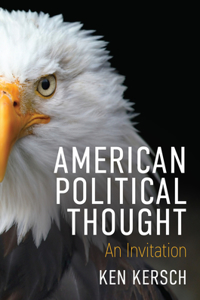 American Political Thought: An Invitation