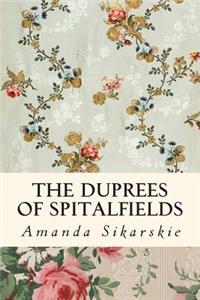 The Duprees of Spitalfields