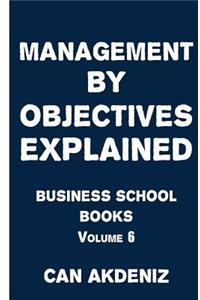 Management by Objectives Explained