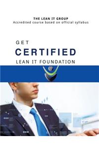 GET CERTIFIED - Lean IT Foundation