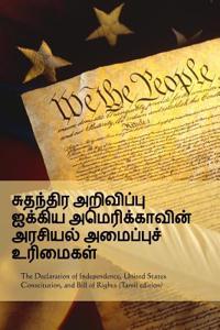 Declaration of Independence, Constitution, Bill of Rights (Tamil Edition)