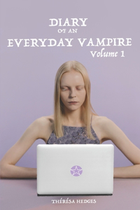 Diary Of An Everyday Vampire