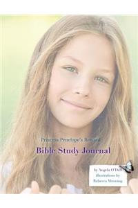 Princess Penelope's Reward Bible Study Journal