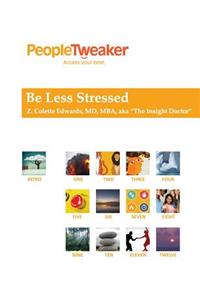 Be Less Stressed