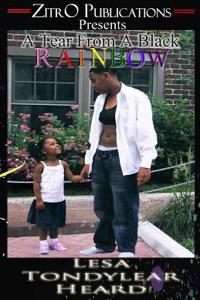 A Tear from a Black Rainbow