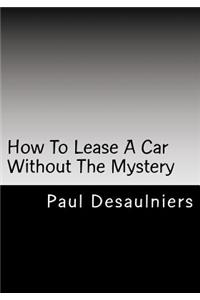 How To Lease A Car Without The Mystery