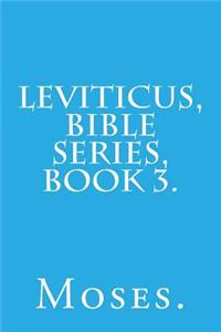 Leviticus, Bible Series, Book 3.