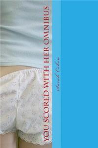 You Scored With Her Omnibus