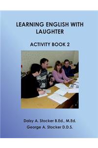 Learning English With Laughter Activity Book 2