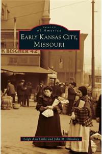 Early Kansas City, Missouri