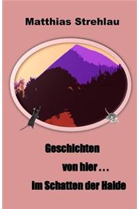 Geschichten von hier . . . im Schatten der Halde
