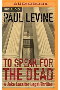 To Speak for the Dead