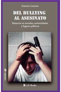 Del bullying al asesinato
