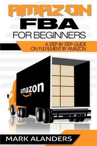 Amazon FBA for Beginners