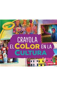 Crayola (R) El Color En La Cultura (Crayola (R) Color in Culture)