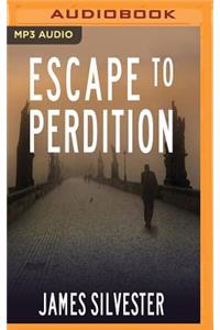 Escape to Perdition