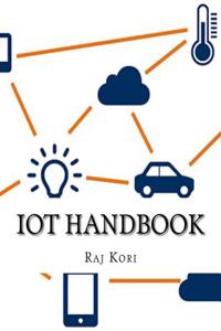 IOT Handbook: Be a Internet of Things Expert