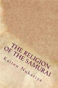 The Religion of the Samurai