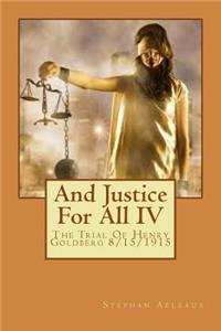 And Justice For All IV