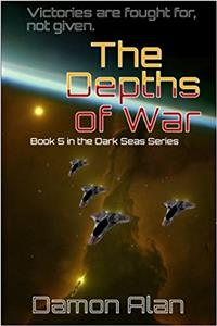 The Depths of War: Volume 5 (Dark Seas)