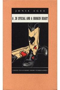 A .38 Special and a Broken Heart