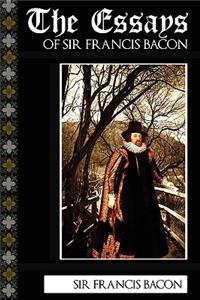 Essays of Sir Francis Bacon