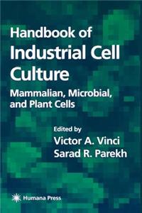 Handbook of Industrial Cell Culture
