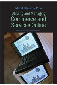 Utilizing and Managing Commerce and Services Online