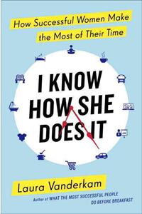 I Know How She Does It