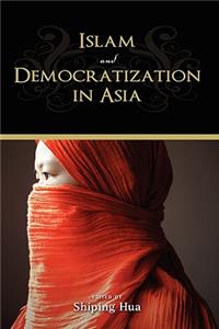 Islam and Democratization in Asia