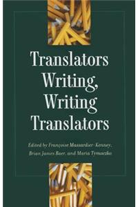 Translators Writing, Writing Translators