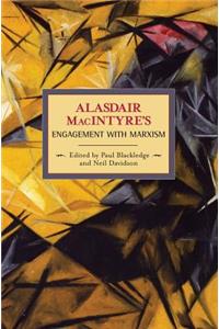 Alasdair Macintyre's Engagement with Marxism