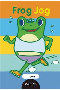 Flip-a-Word: Frog Jog