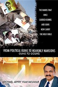 From Political Ruins to Heavenly Mansions