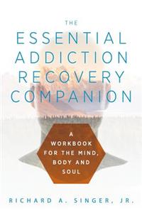 Essential Addiction Recovery Companion