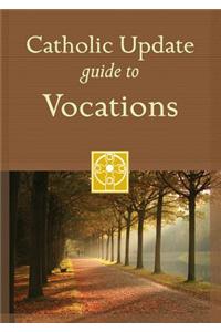 Catholic Update Guide to Vocations