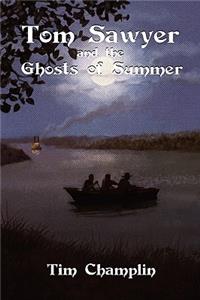 Tom Sawyer and the Ghosts of Summer