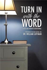 Turn In With The Word