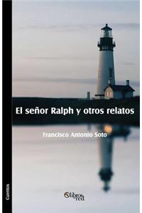 senor Ralph y otros relatos