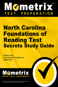 North Carolina Foundations of Reading Test Secrets Study Guide