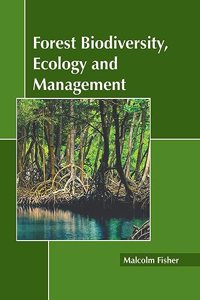 Forest Biodiversity, Ecology and Management