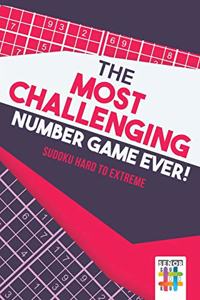 Most Challenging Number Game Ever! Sudoku Hard to Extreme