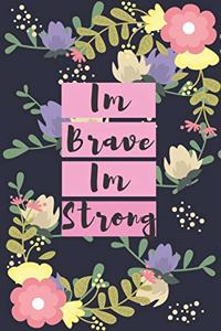 Im Brave Im Strong