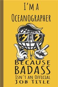 I'm a Oceanographer Badass
