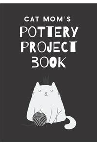 Cat Mom's Pottery Project Book