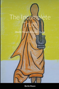 The Incomplete Truth
