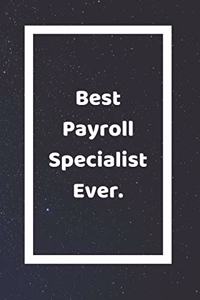 Best Payroll Specialist Ever