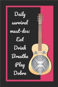 Daily Survival Must-Dos