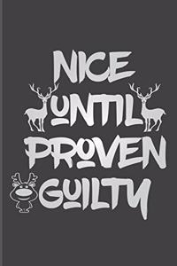 Nice Until Proven Guilty