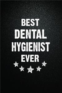 Best Dental hygienist Ever